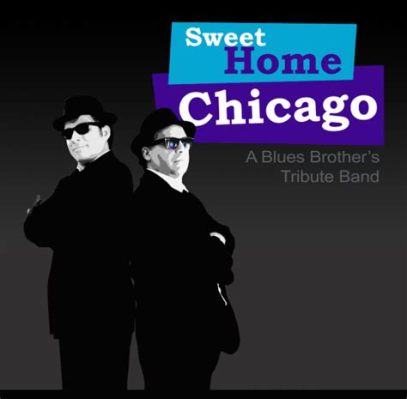  Sweet Home Chicago - A Soulful Ode to Urban Blues and Heartfelt Nostalgia